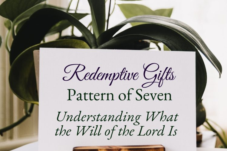 Pattern of Seven: Understanding What the Will of the Lord Is